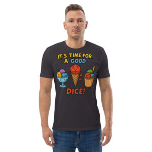 TIME FOR A GOOD DICE - Unisex-Bio-Baumwoll-T-Shirt