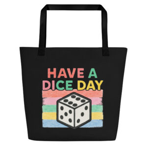 HAVE A DICE DAY - Großer Stoffbeutel mit Werbung