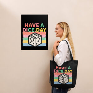 HAVE A DICE DAY - Stoffbeutel mit Werbung