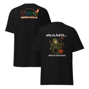 Waldläufer würfeln... -  Klassisches Unisex T-Shirt mit Werbung