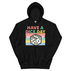 HAVE A DICE DAY - Unisex-Kapuzenpullover
