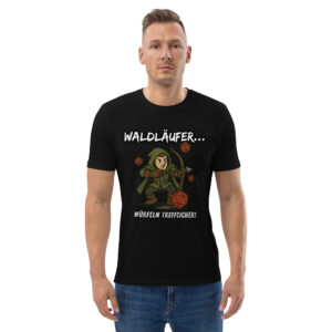 Waldläufer würfeln... - Fantasy RPG Unisex-Bio-Baumwoll-T-Shirt