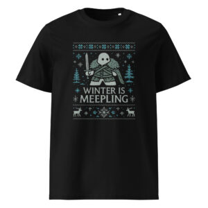 Winter is Meepling - Unisex-Bio-Baumwoll-T-Shirt