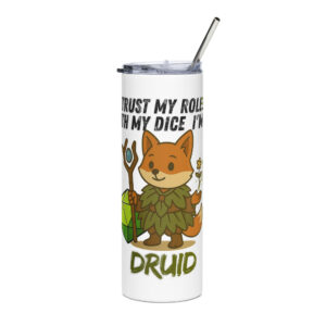 Dicefox Druid – Trust my roll(e)! - Edelstahlbecher 600ml (20oz)
