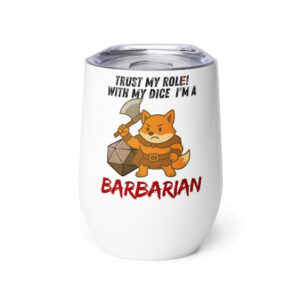Dicefox Barbarian – Trust my roll(e)! - Weinbecher 355 ml (12 oz)