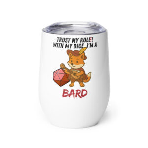 Dicefox Bard – Trust my roll(e)! - Weinbecher 355 ml (12 oz)