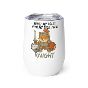 Dicefox Knight – Trust my roll(e)! - Weinbecher 355 ml (12 oz)