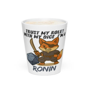 Dicefox Ronin – Trust my roll(e)! - Milchkaffeetasse 12oz