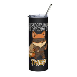 Dicefox Thief – Trust my roll(e)! - Edelstahlbecher 600ml (20oz)