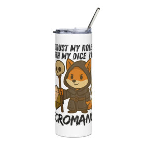 Dicefox Necromancer – Trust my roll(e)! - Edelstahlbecher 600ml (20oz)