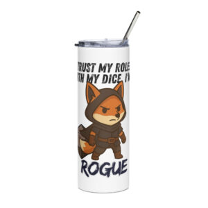 Dicefox Rogue – Trust my roll(e)! - Edelstahlbecher 600ml (20oz)