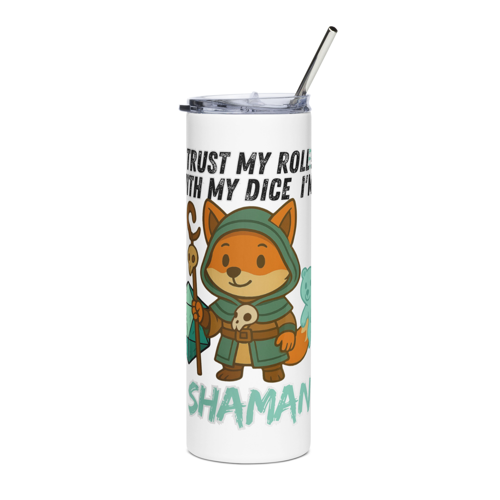 Dicefox Shaman – Trust my roll(e)! - Edelstahlbecher 600ml (20oz)