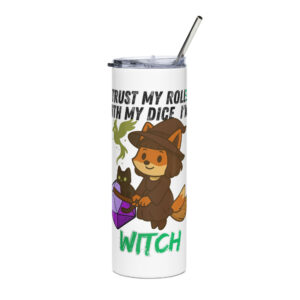 Dicefox Witch – Trust my roll(e)! - Edelstahlbecher 600ml (20oz)