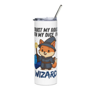 Dicefox Wizard– Trust my roll(e)! - Edelstahlbecher 600ml (20oz)