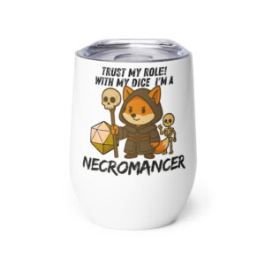 Dicefox Necromancer – Trust my roll(e)! - Weinbecher 355 ml (12 oz)
