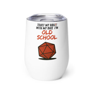 Trust old school roll(e)! - Weinbecher 355 ml (12 oz)