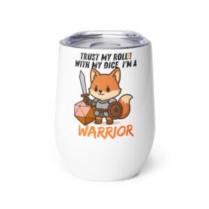 Dicefox Warrior – Trust my roll(e)! - Weinbecher 355 ml (12 oz)