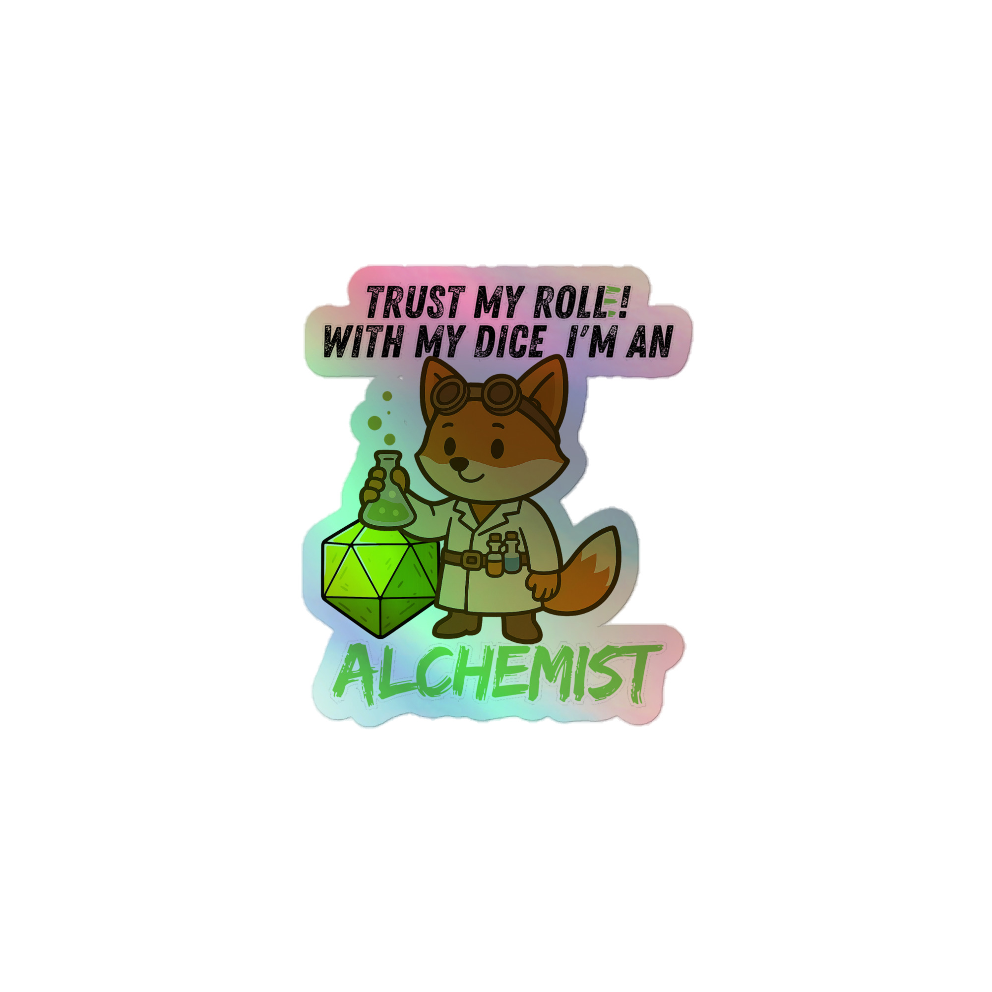 Dicefox Alchemist – Trust my roll(e)! - Holografische Kiss-Cut Aufkleber 8x8cm | 10x10cm | 14x14cm – Bild 3