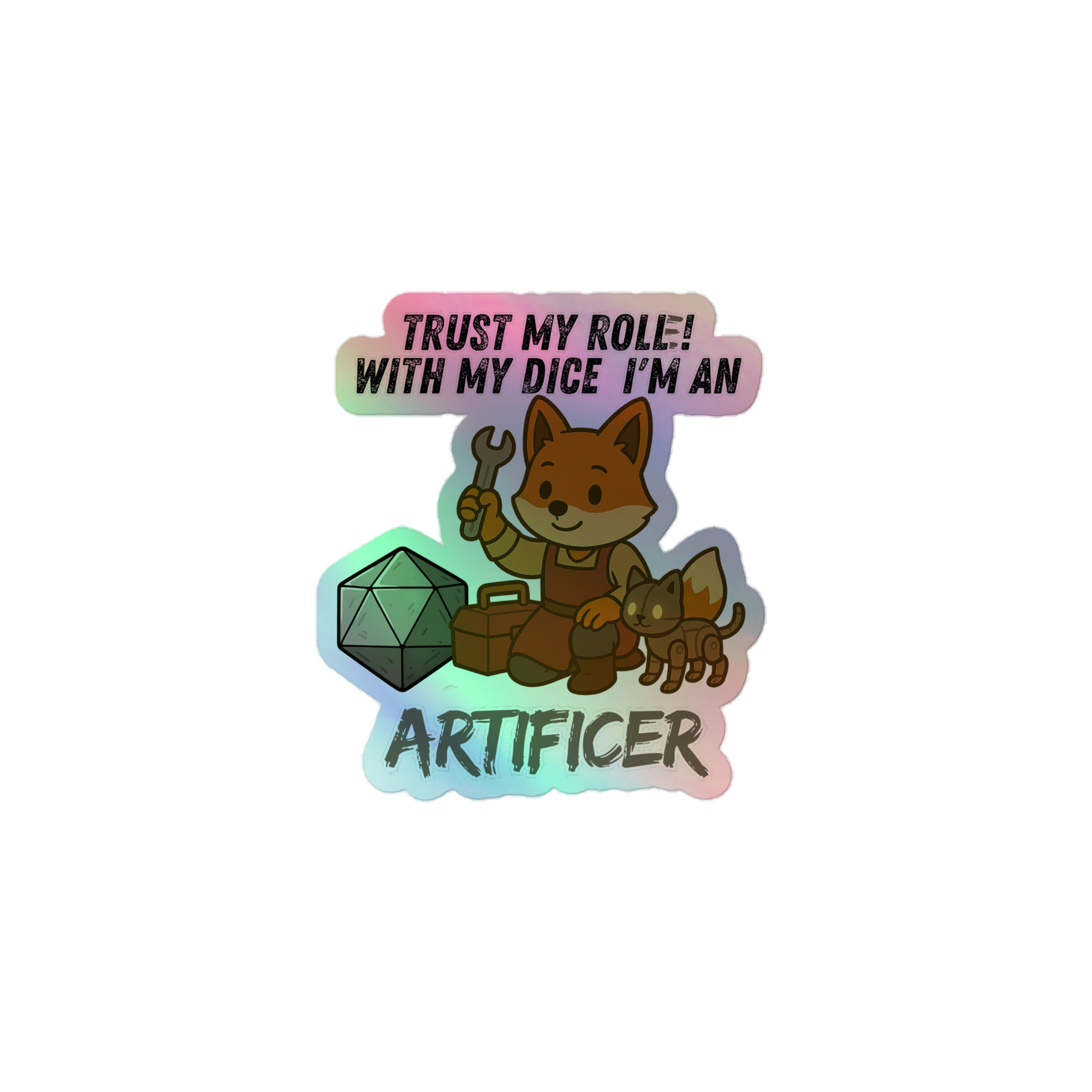 Dicefox Artificer – Trust my roll(e)! - Holografische Kiss-Cut Aufkleber 8x8cm | 10x10cm | 14x14cm – Bild 3