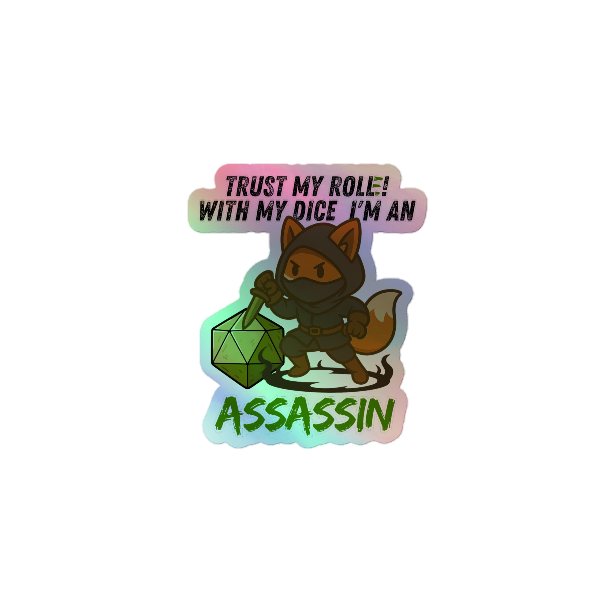 Dicefox Assassin – Trust my roll(e)! - Holografische Kiss-Cut Aufkleber 8x8cm | 10x10cm | 14x14cm – Bild 3