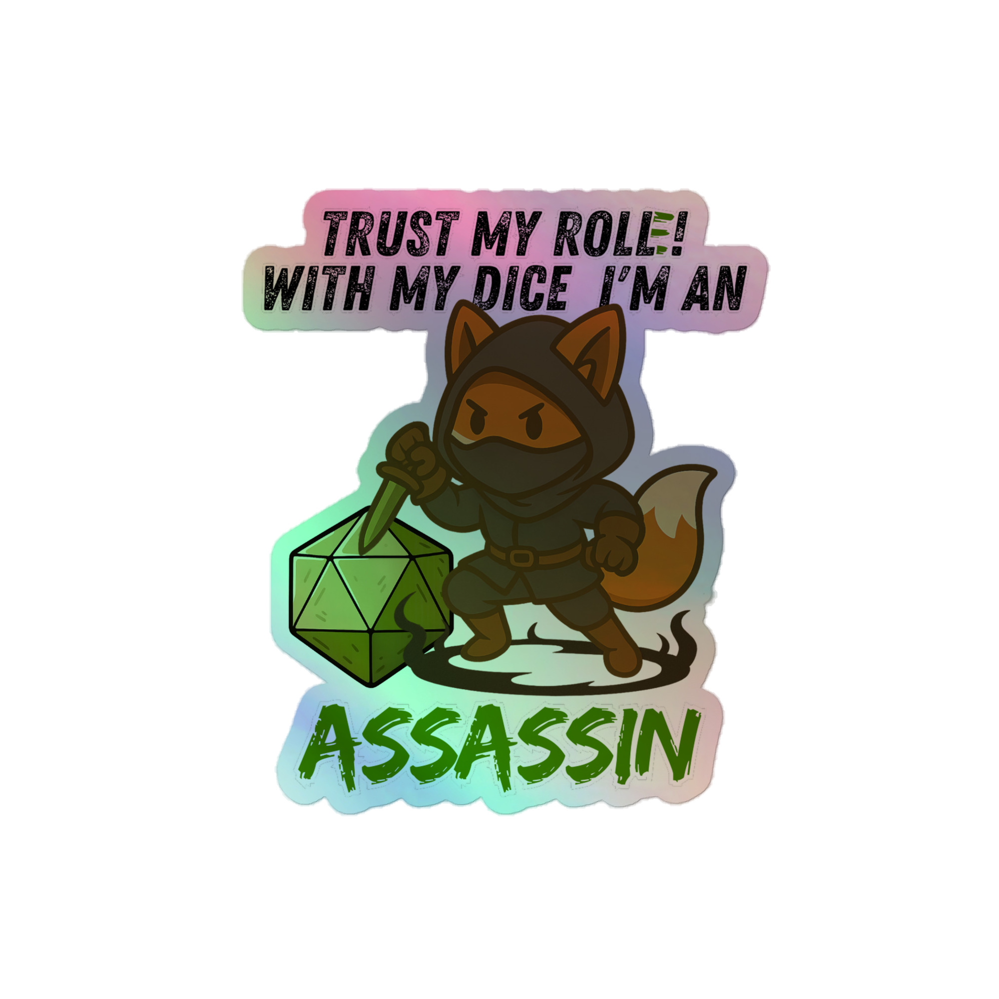 Dicefox Assassin – Trust my roll(e)! - Holografische Kiss-Cut Aufkleber 8x8cm | 10x10cm | 14x14cm – Bild 2