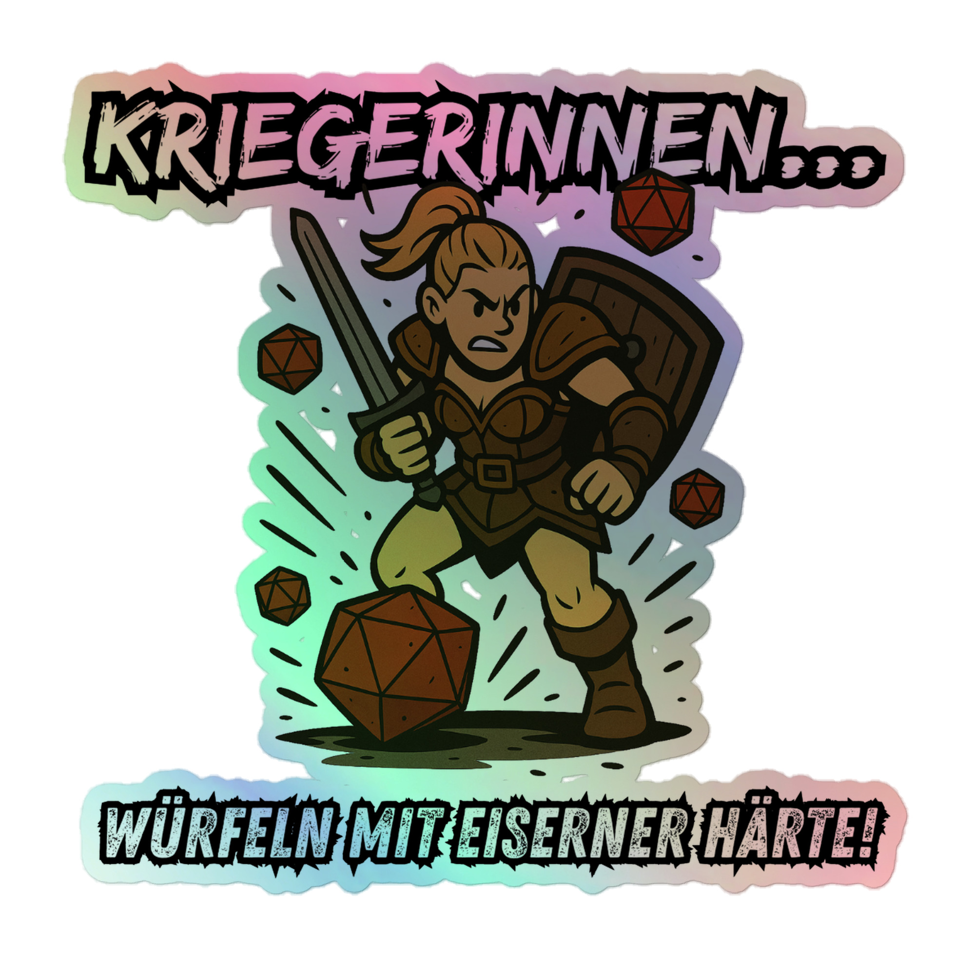 Kriegerinnen würfeln mit eiserner Härte - Holografische Kiss-Cut Aufkleber 8x8cm | 10x10cm | 14x14cm