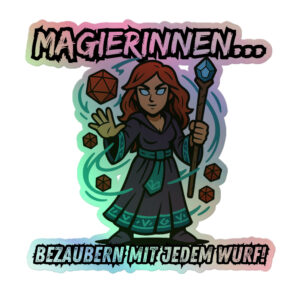 Magierinnen bezaubern mit jedem Wurf - Holografische Kiss-Cut Aufkleber 8x8cm | 10x10cm | 14x14cm