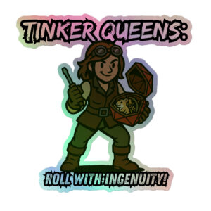Tinker Queens roll with Attitude - Holografische Kiss-Cut Aufkleber 8x8cm | 10x10cm | 14x14cm