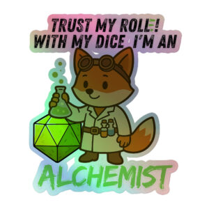 Dicefox Alchemist – Trust my roll(e)! - Holografische Kiss-Cut Aufkleber 8x8cm | 10x10cm | 14x14cm