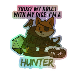 Dicefox Hunter – Trust my roll(e)! - Holografische Kiss-Cut Aufkleber 8x8cm | 10x10cm | 14x14cm