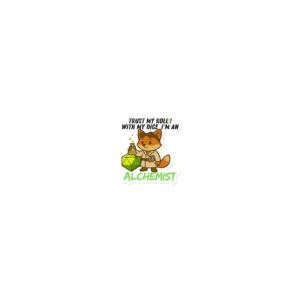 Dicefox Alchemist – Trust my roll(e)! - Blasenfreie Aufkleber 3″×3″ | 4″×4″ | 5.5″×5.5″ | 15″×3.75"