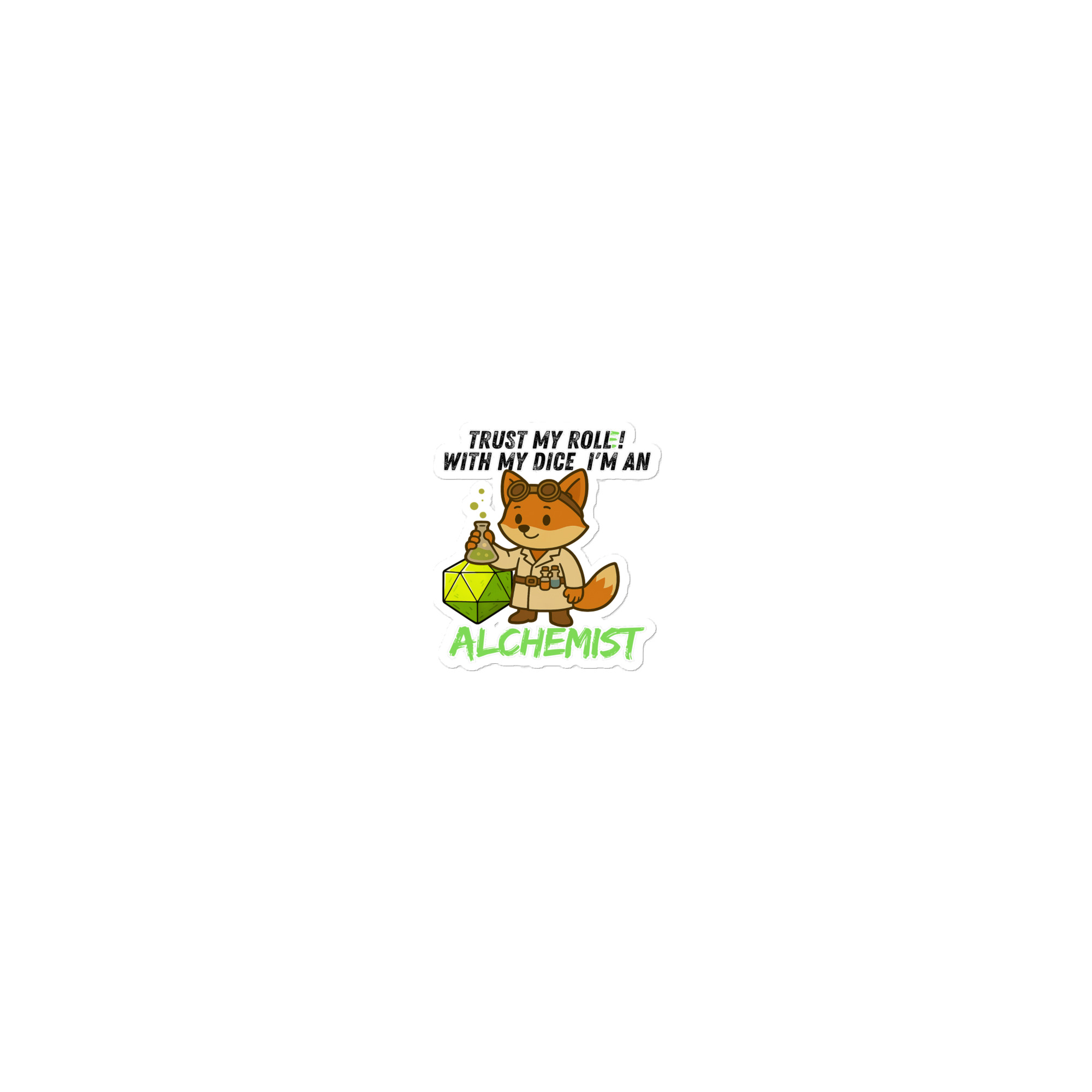 Dicefox Alchemist – Trust my roll(e)! - Blasenfreie Aufkleber 3″×3″ | 4″×4″ | 5.5″×5.5″ | 15″×3.75"