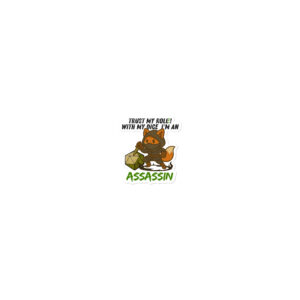 Dicefox Assassin – Trust my roll(e)! - Blasenfreie Aufkleber 3″×3″ | 4″×4″ | 5.5″×5.5″ | 15″×3.75"