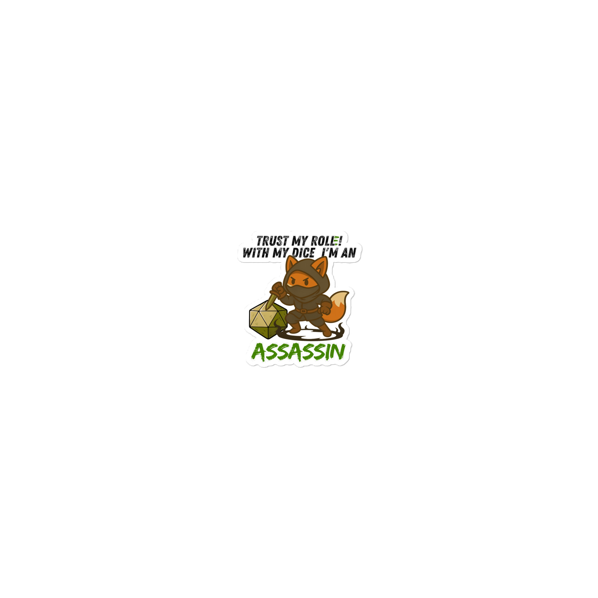 Dicefox Assassin – Trust my roll(e)! - Blasenfreie Aufkleber 3″×3″ | 4″×4″ | 5.5″×5.5″ | 15″×3.75"