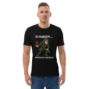 Schurken würfeln... - DTF-Unisex-Bio-Baumwoll-T-Shirt